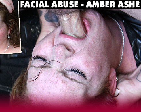Facial Abuse Starring Amber Ashe